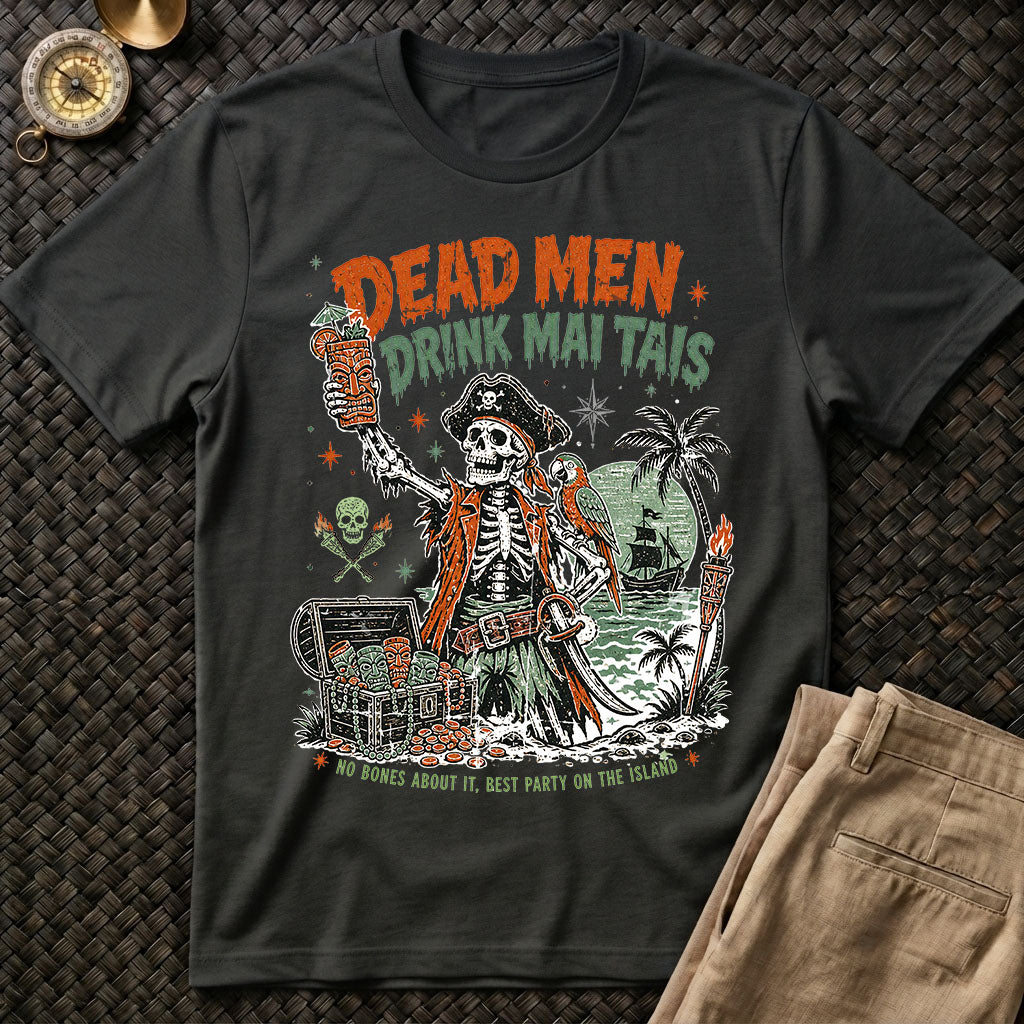 Dead Men Mai Tais Tee