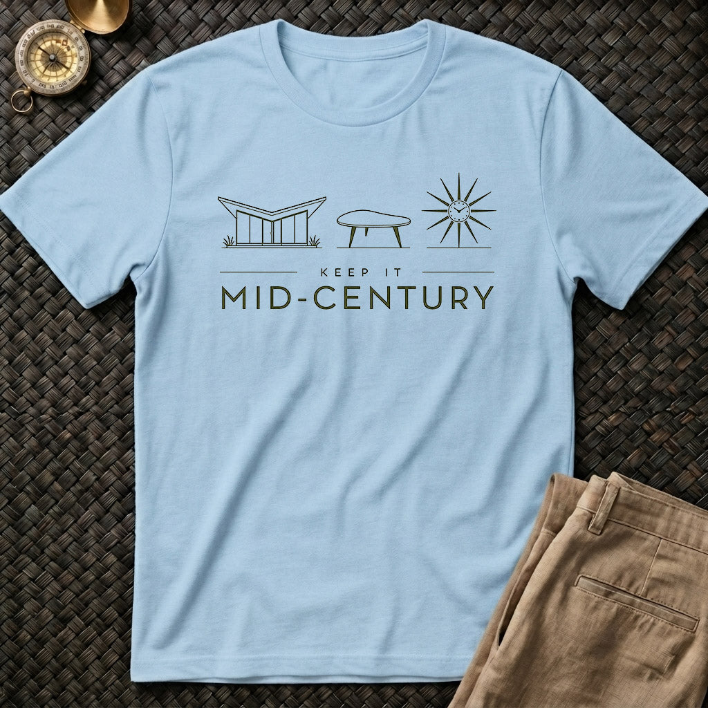 Keep it Mid Century T-Shirt