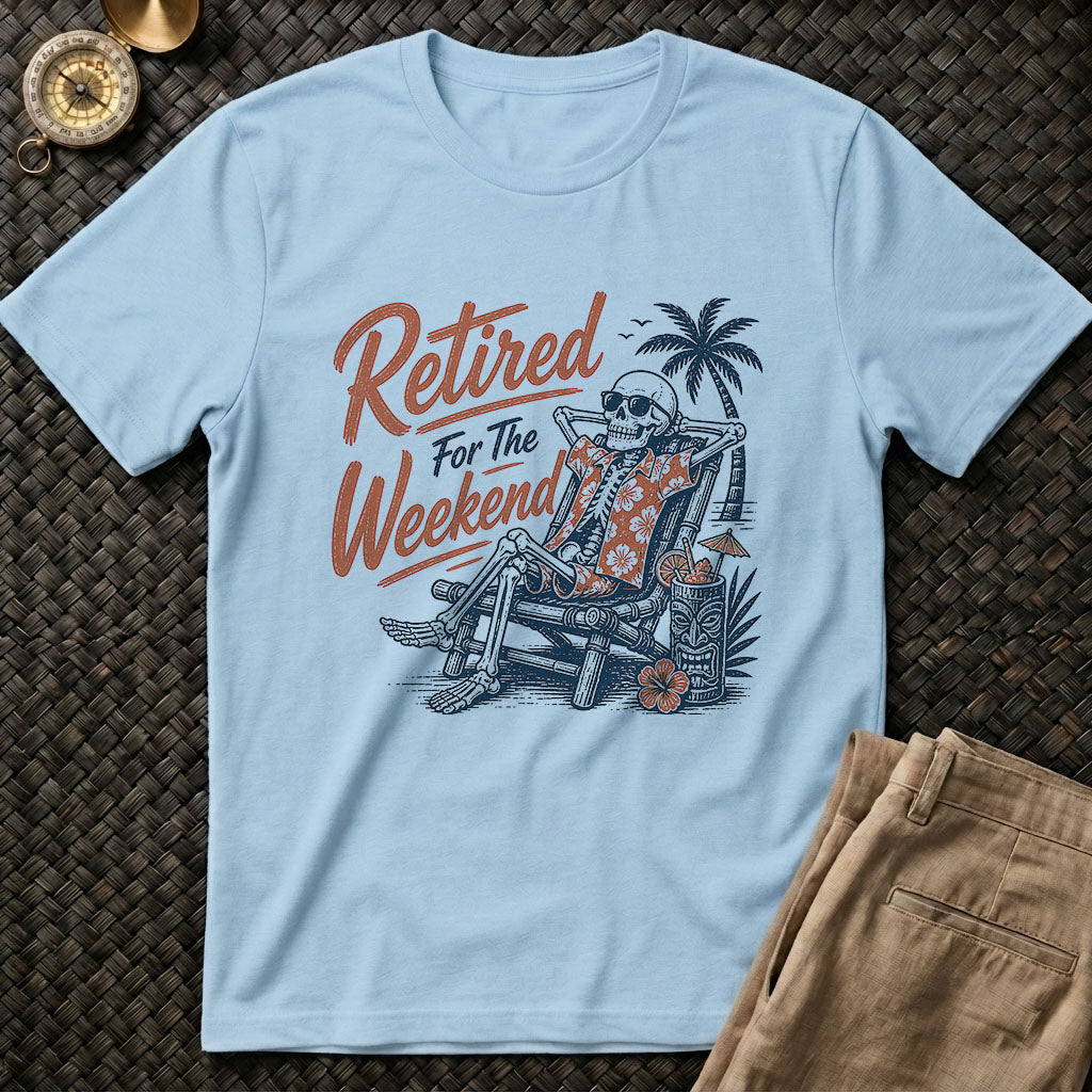 Retired Weekend T-Shirt