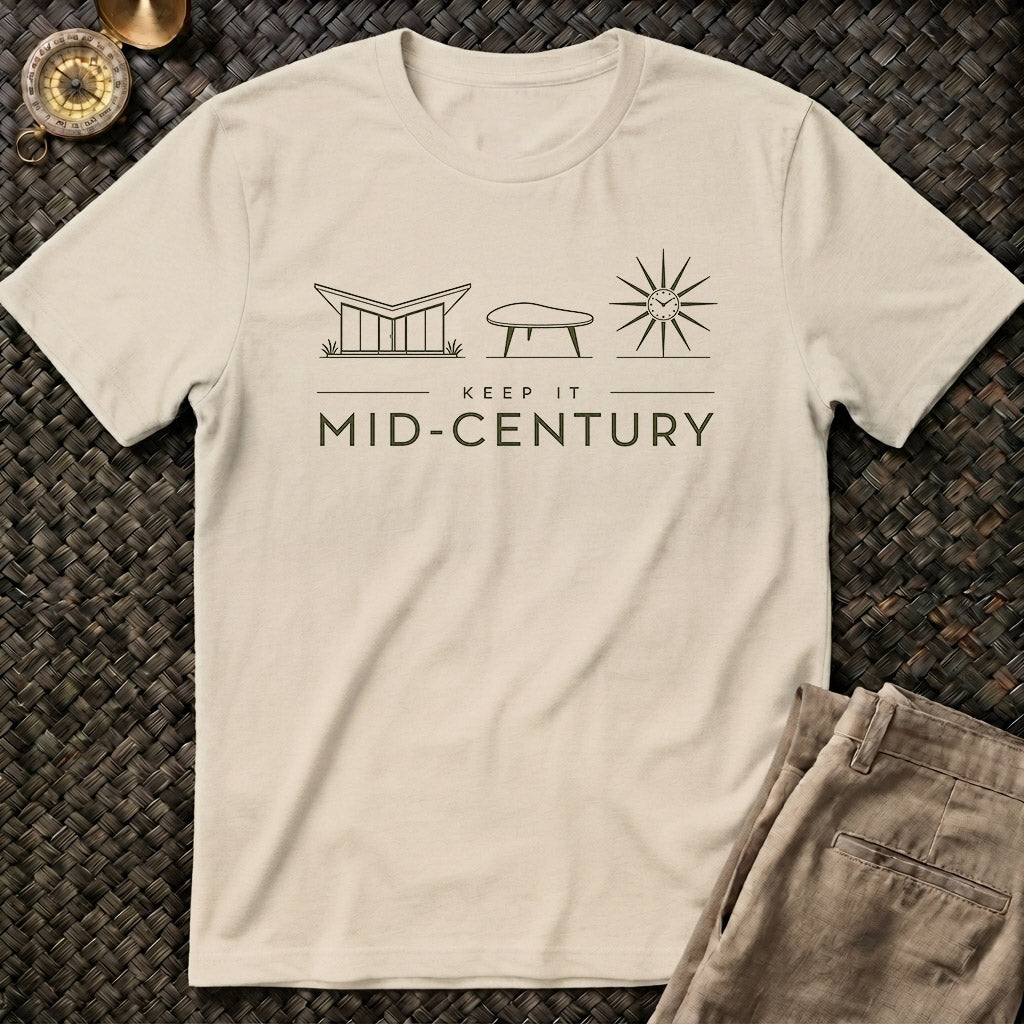 Keep it Mid Century T-Shirt