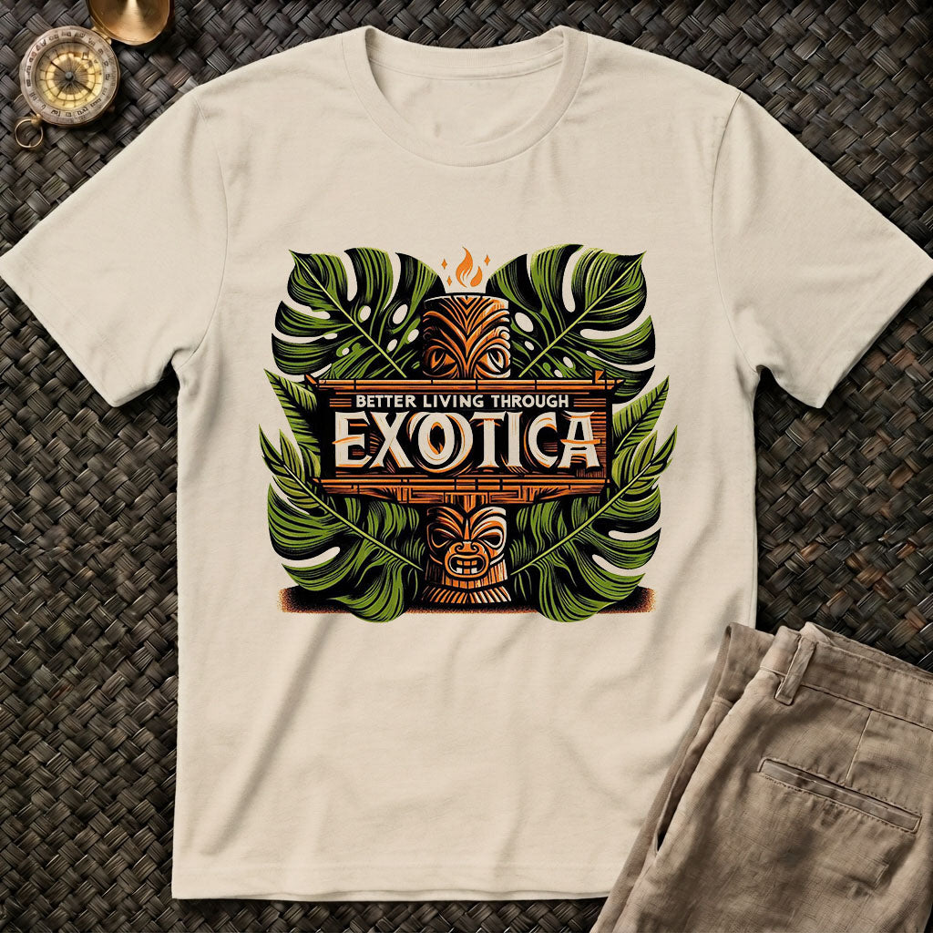 Better Living Exotica T-Shirt