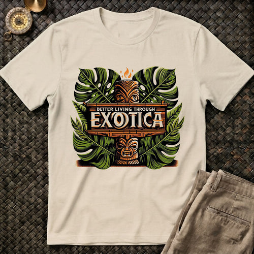 Better Living Exotica T-Shirt