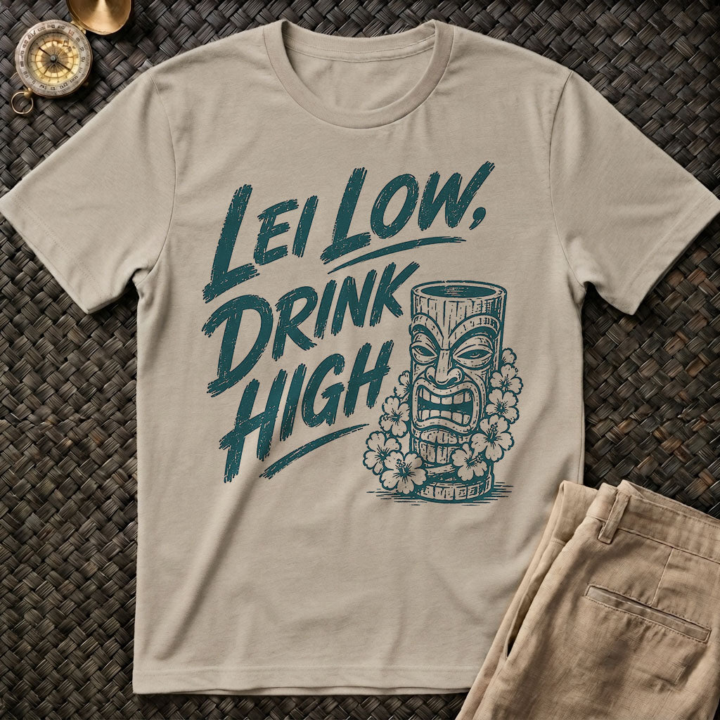 Lei Low Drink High T-Shirt