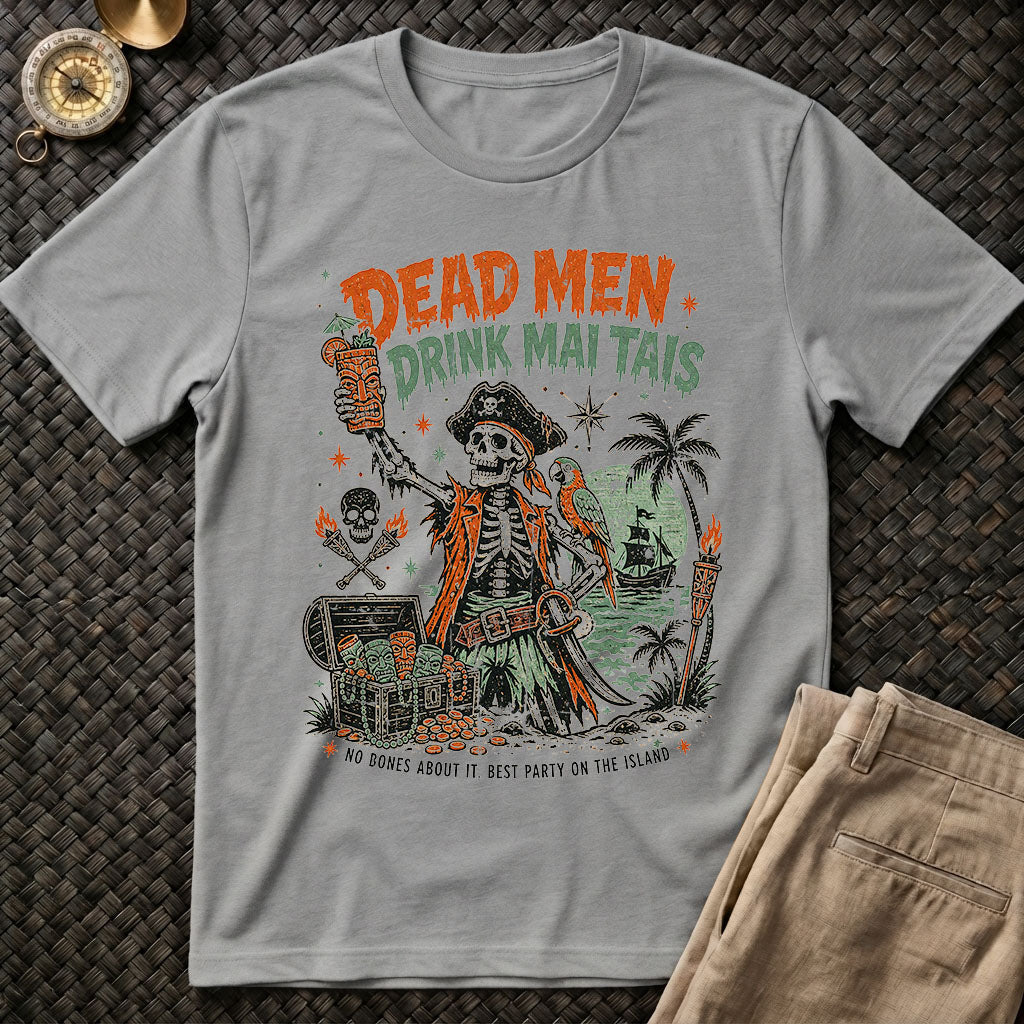 Dead Men Mai Tais Tee