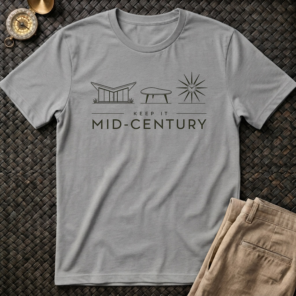Keep it Mid Century T-Shirt
