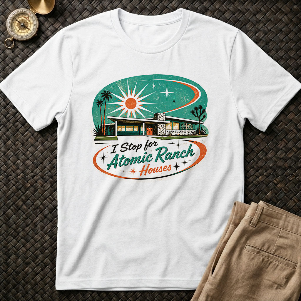 I Stop For Atomic Ranch Tee
