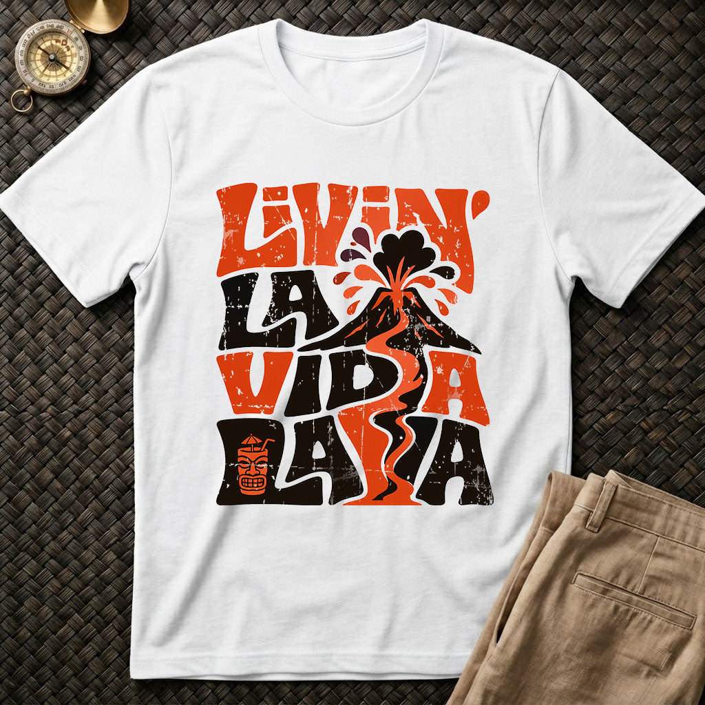 Livin La Vida Lava T-Shirt