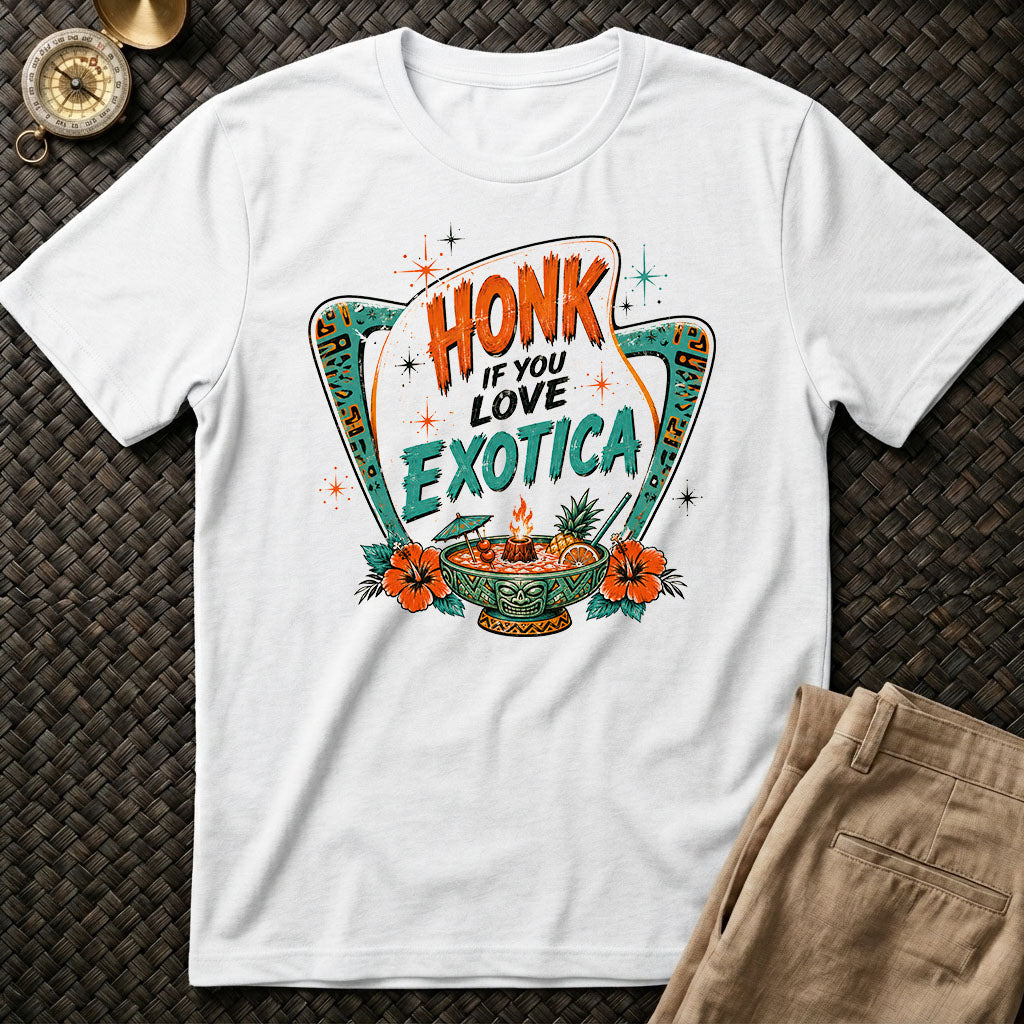 Honk If U Love Exotica Tee