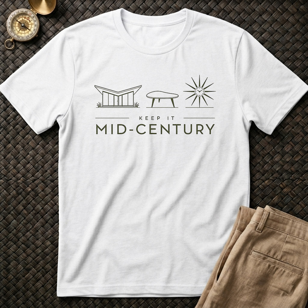 Keep it Mid Century T-Shirt