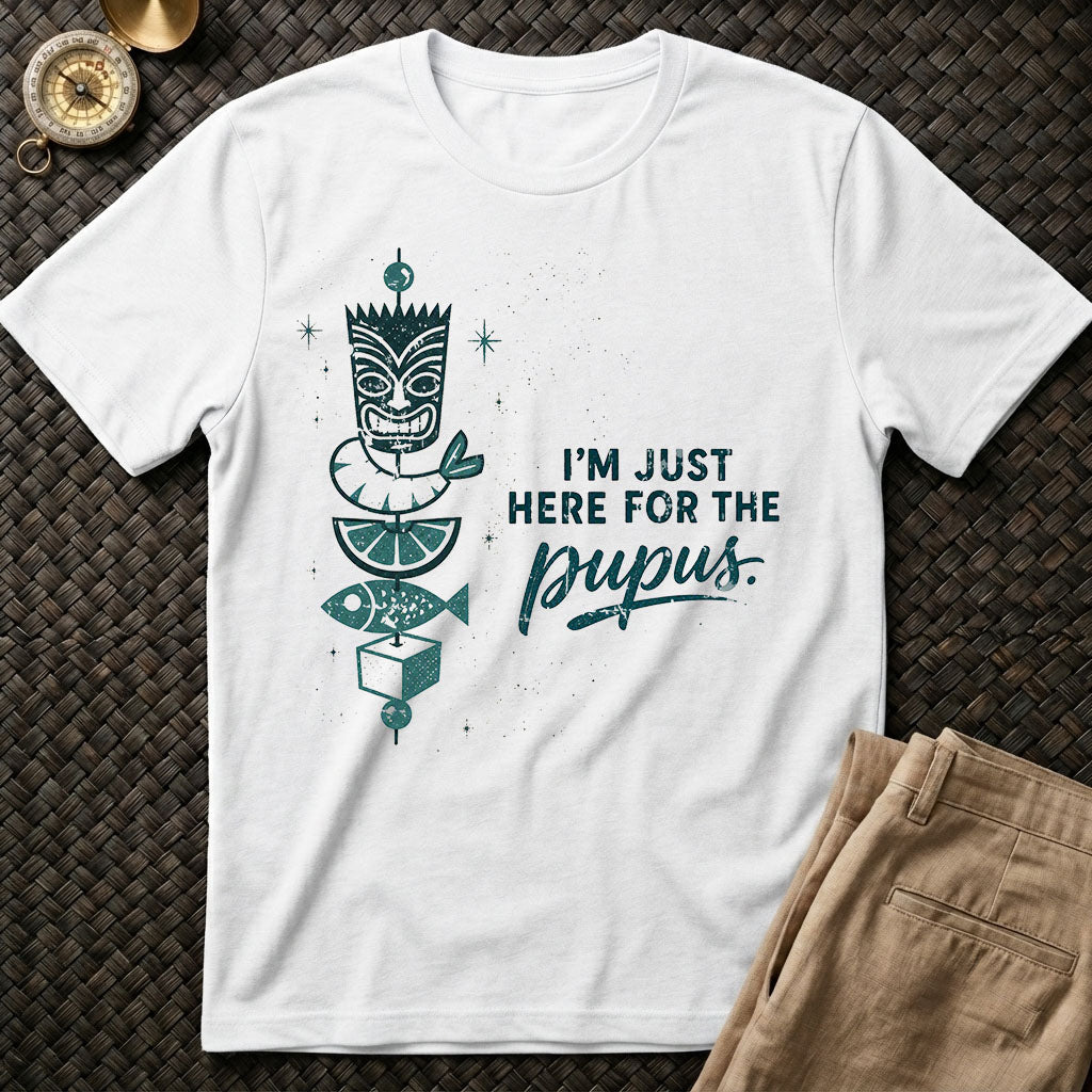 Here For The Pupus Tee